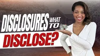 Understanding Disclosures in Real Estate | Danielle Joyner