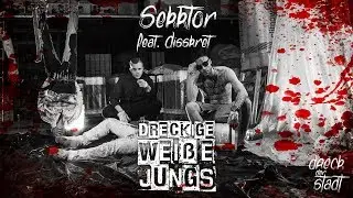 Sekktor & Disskret - Dreckige wei&szlig;e Jungs (prod. by Daniel Koch)