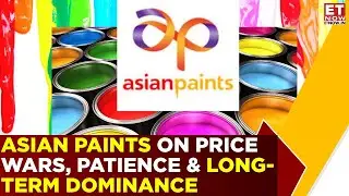 Asian Paints On Price Wars, Patience & Long-Term Dominance | ET Now | Latest News | Breaking News