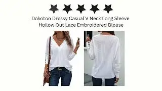 Dokotoo Dressy Casual V Neck Long Sleeve Hollow Out Lace Embroidered Blouse