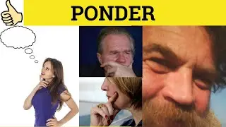 🔵 Ponder - Ponder Meaning - Ponder Examples - Ponder Definition - GRE 3500 Vocabulary