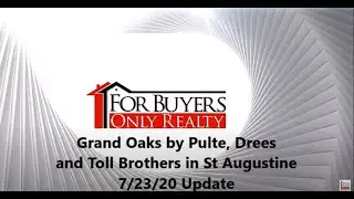 Grand Oaks by Pulte, Drees and Toll Brothers in St Augustine; For Buyers Only Realty
