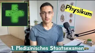 Physikum - das Erste Medizinische Staatsexamen
