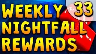 Destiny: WEEKLY NIGHTFALL REWARDS x3 #33 | What Should I Do? [1080p]