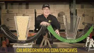 Calmer Enhanced Flow Concaves Reduces Splintered Cobs for John Deere Combines