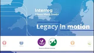 2 Seas Legacy In Motion - Ressource Efficient Economy
