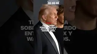 Trump opina sobre el acuerdo entre Netflix y Warner Bros.