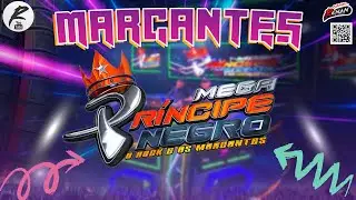 MEGA PRINCIPE NEGRO - MARCANTES - SETEMBRO 2023 - O SOM DA GALERA