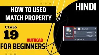 HOW TO USE MATCH PROPERTY IN AUTOCAD | Match Property Kaise istemaal kare? || class #19