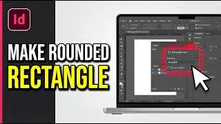 How to Make Rounded Rectangle in Adobe InDesign 2026 (Beginner Guide)