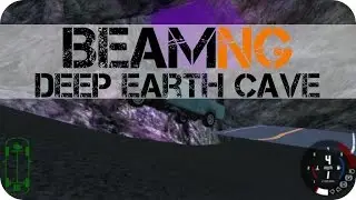 BeamNG: Deep Earth Cave