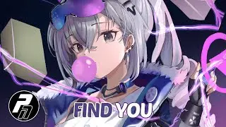 Nightcore - Find You