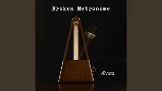 Broken Metronome