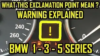 BMW 1 3 5 Series Exclamation Point Warning Light Meaning - Warning Explained
