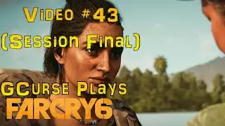 Far Cry 6 Video #43 (October 15th, 2022 Session Final)