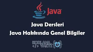 Java Dersleri #2 - Java Nedir ? Java Hakkında Genel Bilgiler