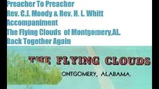 Dark Cloud Rising - Rev. C.J. Moody and Rev. H.L. Whitt with The Flying Clouds of Montgomery, AL