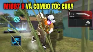 Hcua - M1887 X Kết Hợp Với Combo Chạy Si&ecirc;u Nhanh Trong Sinh Tồn