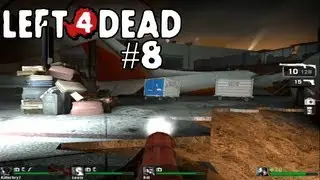 Left 4 Dead W/ XtrocityProductions - Part 8