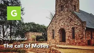 Daily devotional - The call of Moses