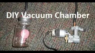 Make a Vacuum Chamber