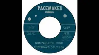 Yesterday's Obsession - Complicated Mind