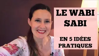 WABI SABI : 5 id&eacute;es concr&egrave;tes qui changent la vie