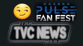 Hasbro Pulse FAN FEST | STAR WARS Vintage Collection Reveals | TVC News