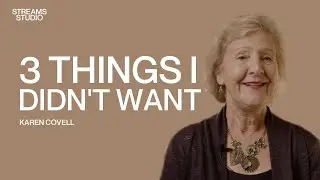 Things I Didn&rsquo;t Want - Karen Covell