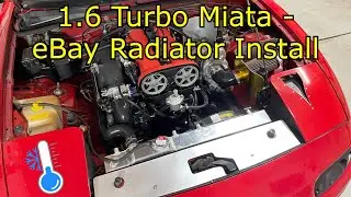 Turbo Miata eBay Radiator Install