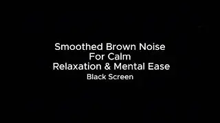 Brown Noise for Anxiety Relief – Calm Your Mind  8 Hours