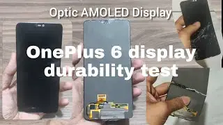 OnePlus 6 optic AMOLED Display Durability Test