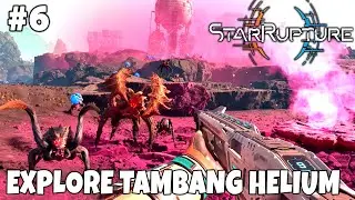 Explore Daerah Baru Helium dan Lokasi Proyek Mega Base‼️ StarRupture Indonesia Part 6