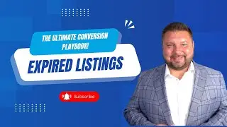 Expired Listings: The Ultimate Conversion Playbook!