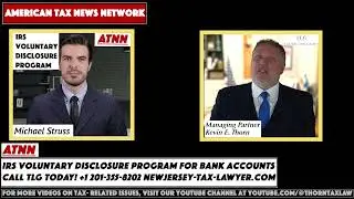ATNN News Network Update: Washington DC &ndash; The IRS Voluntary Disclosure Program is here to assist you