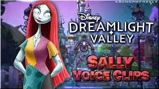 All Sally Voice Clips &bull; Disney Dreamlight Valley &bull; All Voice Lines &bull; 2022 (Catherine O'Hara)