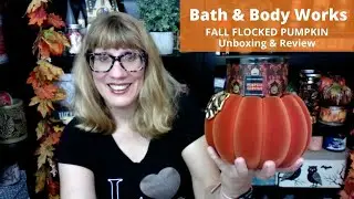 Bath & Body Works FALL FLOCKED PUMPKIN Unboxing & Review