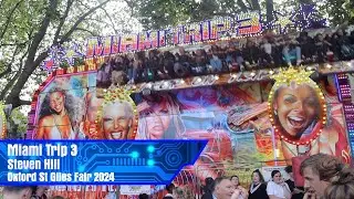 Miami Trip 3 - Steven Hill @ Oxford St Giles Fair 2024