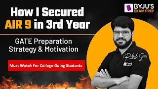 GATE 2023 Preparation Strategy & Motivation | How to Prepare & Score Good in GATE Exam in 3rd Year?