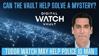 Can Digital Watch Vault help solve a near 50 year old mystery?