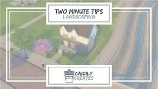 Two Minute Tips #8 | Landscaping | The Sims 4