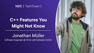 C++ Features You Might Not Know - Jonathan M&uuml;ller - NDC TechTown 2023