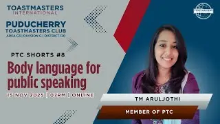 Body Language for Public Speaking | TM Aruljothi S | PTC Shorts #8 | 15 NOV 2025 | 7PM | ZOOM | PTC
