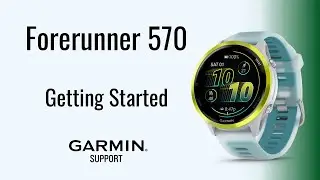 Forerunner&reg; 570 | Getting Started | Garmin Support