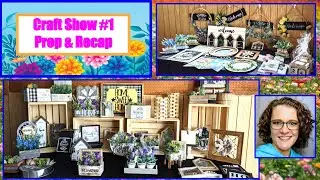 HIGH END BUDGET FARMHOUSE DECOR DIYS | Craft Show #1 Prep and Recap