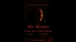 The Banshee (2025), Written and Directed by Hunter Bishop