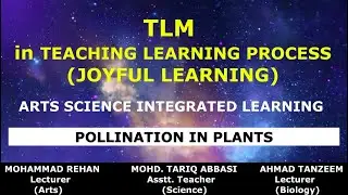 USE OF TLM  //  INTEGRATED ARTS-SCIENCE LEARNING  //  POLLINATION IN PLANTS