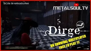 Dirge | FREE TO PLAY MULTIPLAYER ONLINE | SURVIVAL HORROR | @MetalSoulTV