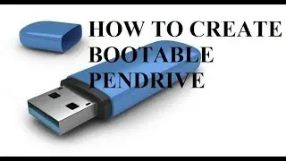 how to create bootable pendrive?