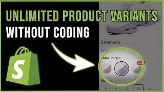 How to Add Unlimited Product Variants in Shopify (Without Coding)